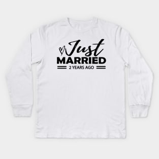 2nd Wedding Anniversary - Just married 2 years ago Kids Long Sleeve T-Shirt